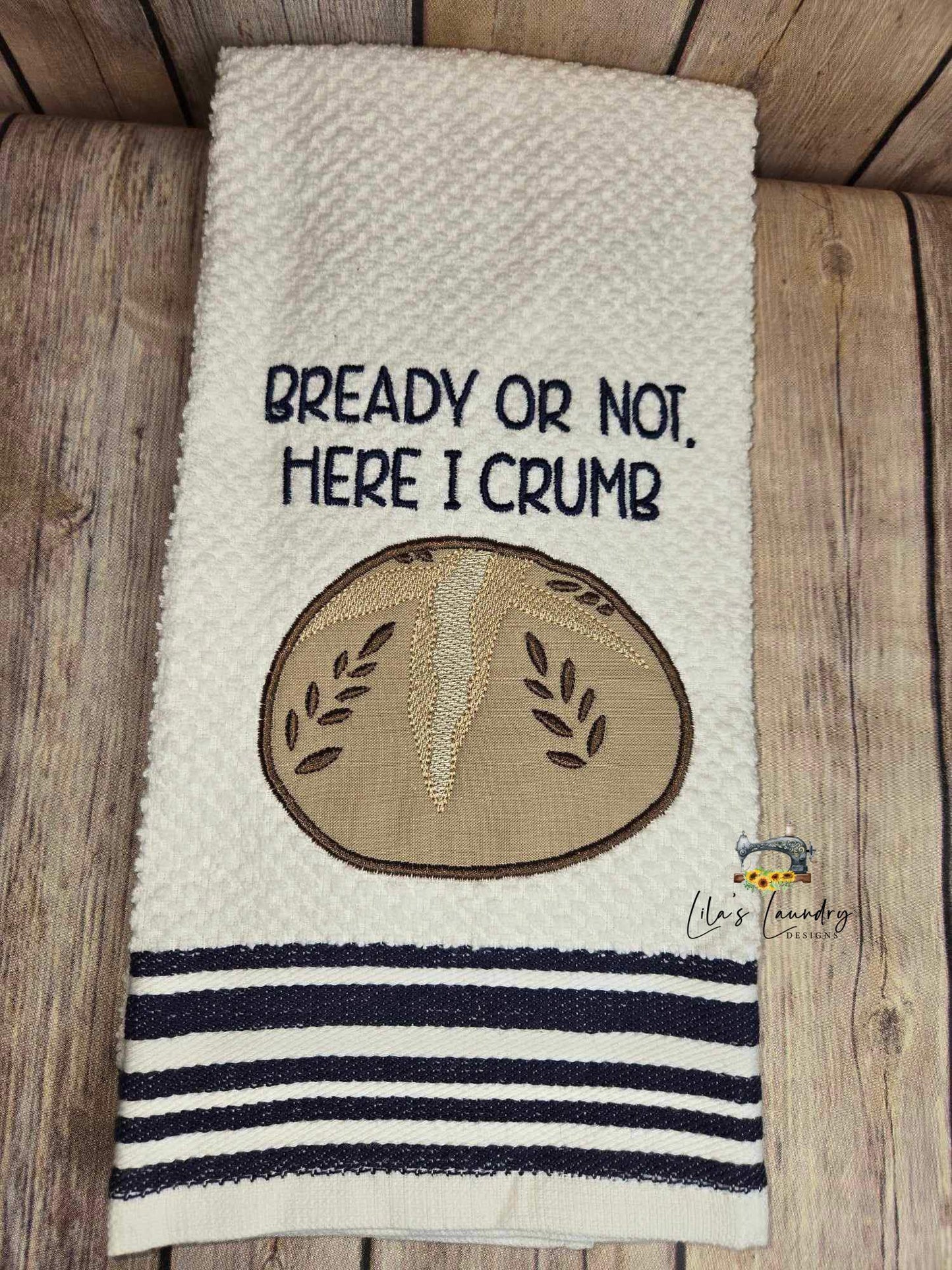 Bready or Not Applique - 4 Sizes - Digital Embroidery Design