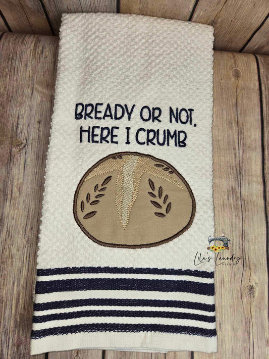 Bready or Not Applique - 4 Sizes - Digital Embroidery Design