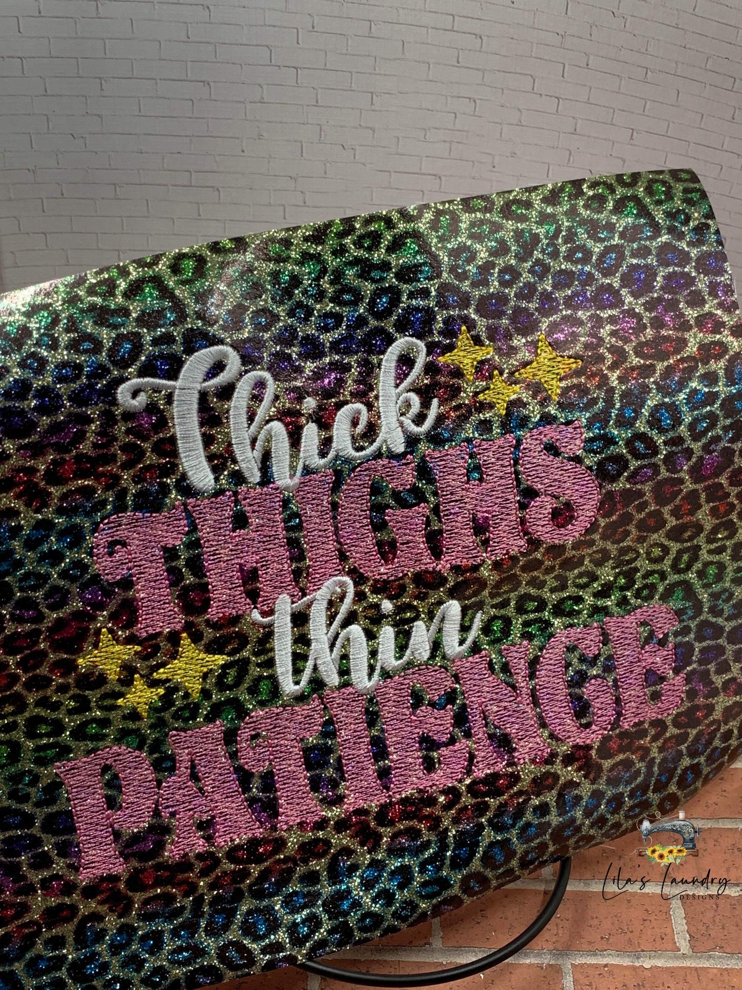 Thick Thighs Thin Patience - 4 Sizes - Digital Embroidery Design