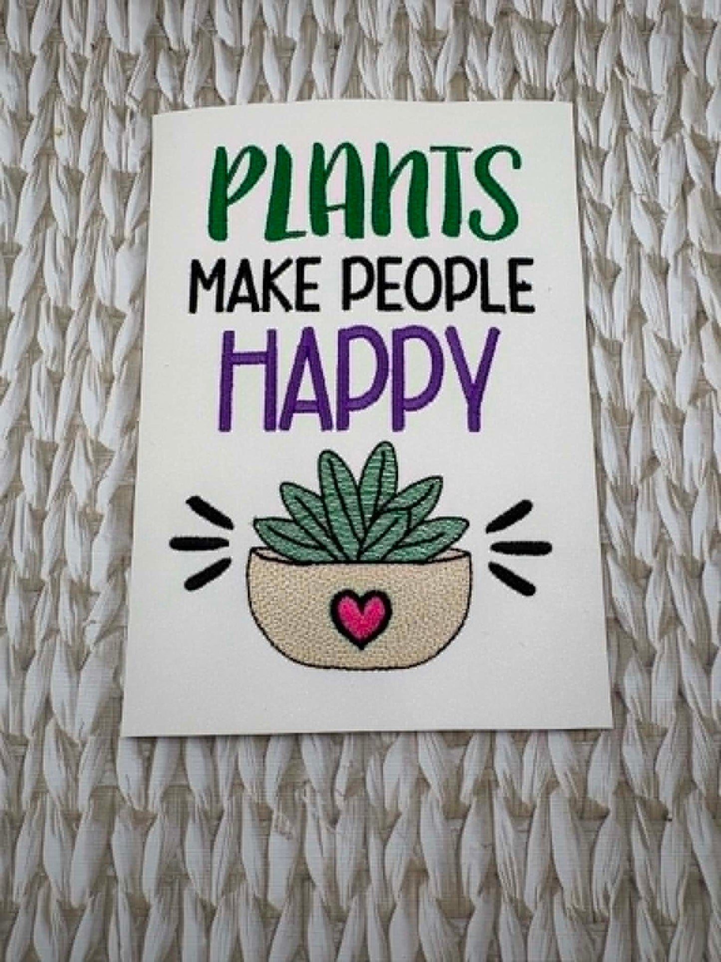 Plants Make People Happy – 4 x 4, 5 x 7, 6 x 10 and 8 x 12 – DIGITAL Embroidery Design