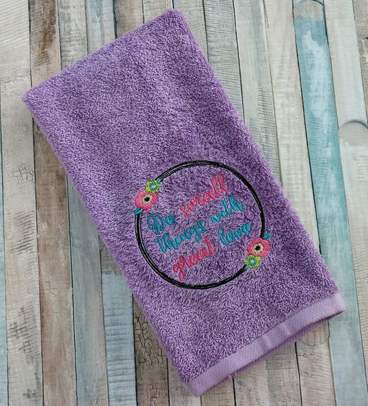 Do Small Things With Great Love 4x4 and 5x7 - Digital Embroidery Design