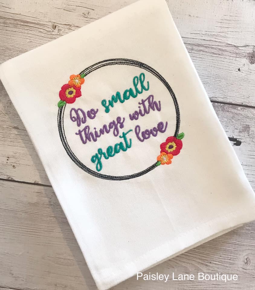 Do Small Things With Great Love 4x4 and 5x7 - Digital Embroidery Design