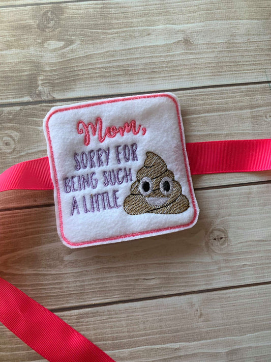Sorry For being such a little Poop - TP tie- 4x4 - Embroidery Design - DIGITAL Embroidery DESIGN
