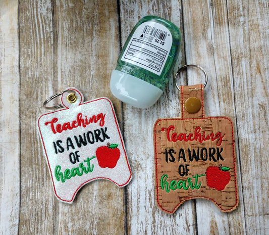 Teaching is a Work of Heart Sanitizer Holders - DIGITAL Embroidery DESIGN