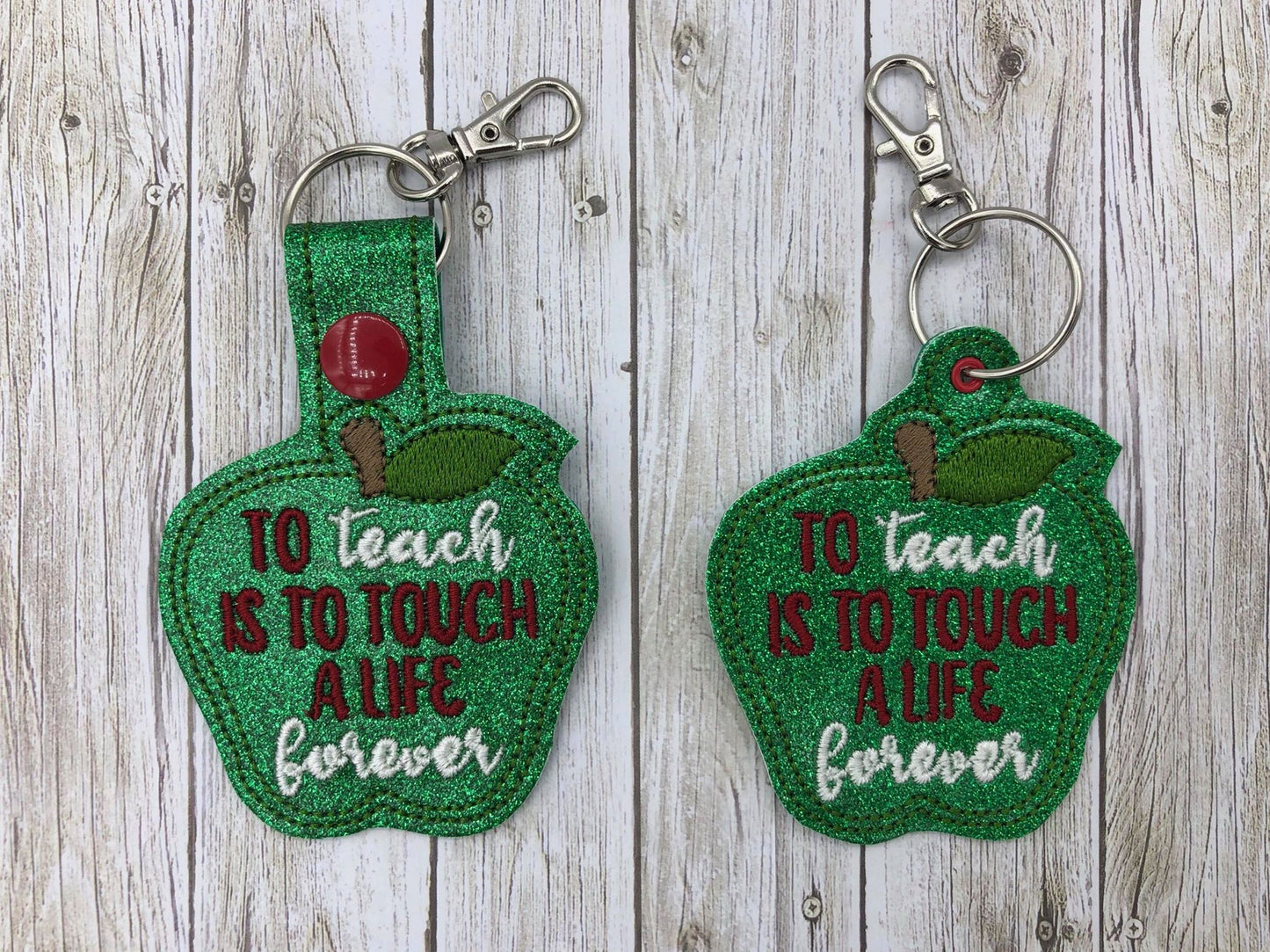 To Teach Is to Touch a Life Forever Fobs - DIGITAL Embroidery DESIGN