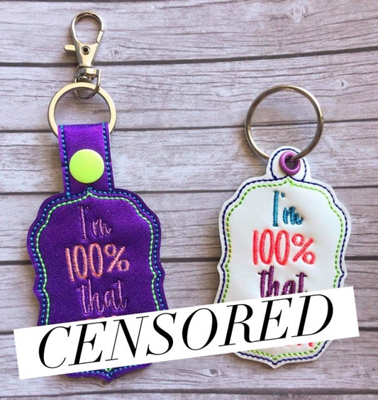 Mature 100 Percent Fobs -DIGITAL Embroidery DESIGN