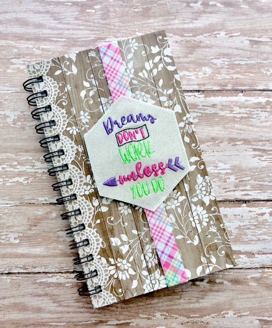 Dreams Don't Work Unless You Do Book Band - Digital Embroidery Design