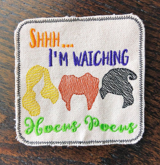 Shhh...I'm Watching Coaster  4x4 - DIGITAL Embroidery DESIGN