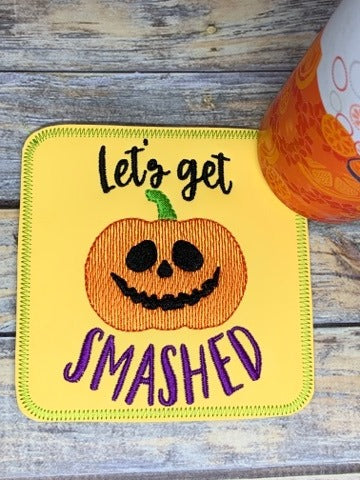Let's Get Smashed Coaster  4x4 - DIGITAL Embroidery DESIGN