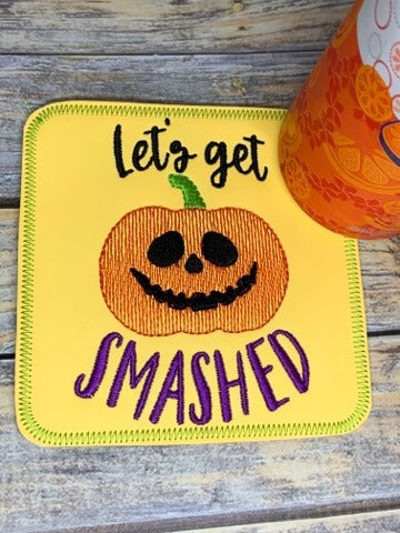 Let's Get Smashed Coaster  4x4 - DIGITAL Embroidery DESIGN
