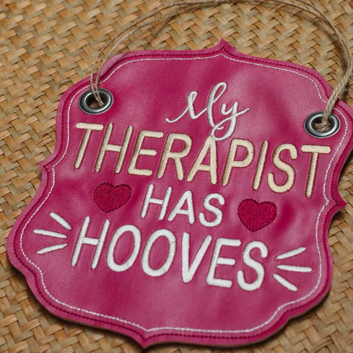 My Therapist Has Hooves – 4 x 4, 5 x 7, 6 x 10 and 8 x 12 – DIGITAL Embroidery Design