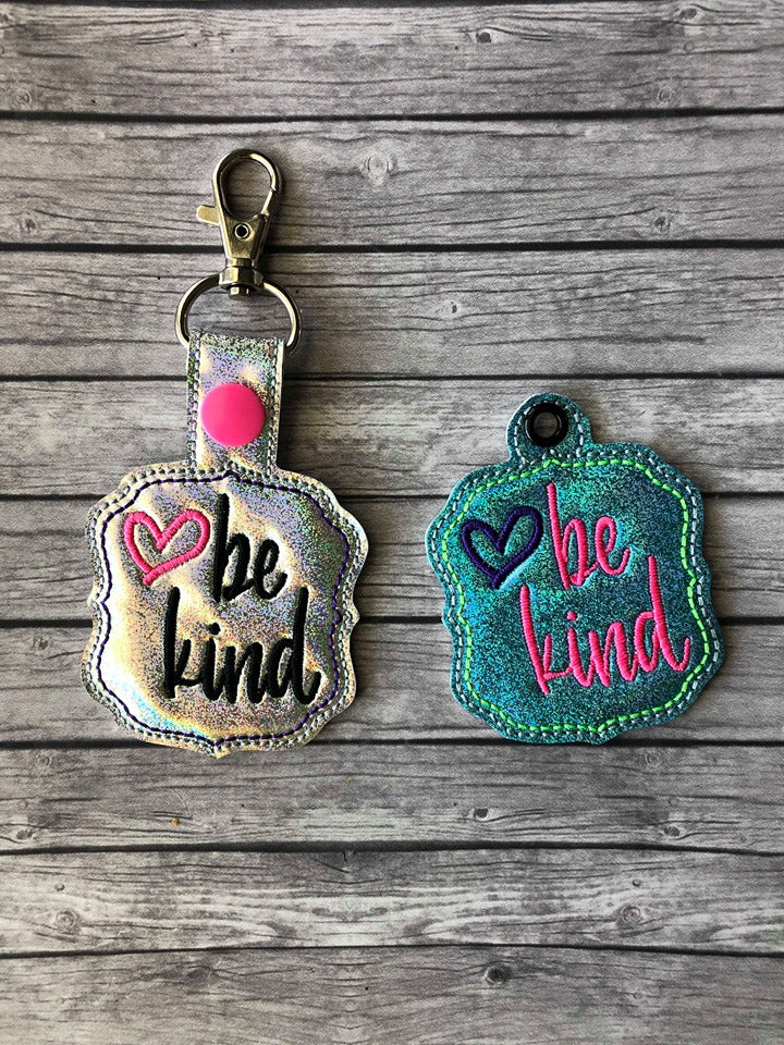 Be Kind Fobs -  DIGITAL Embroidery DESIGN
