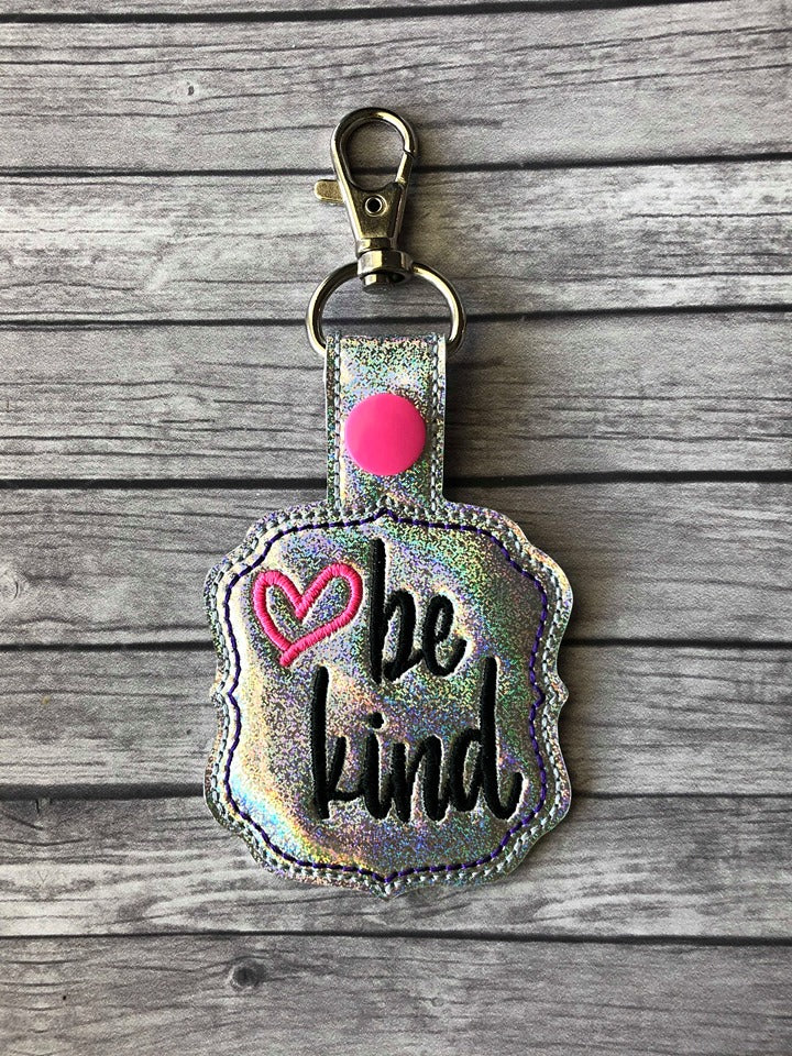 Be Kind Fobs -  DIGITAL Embroidery DESIGN
