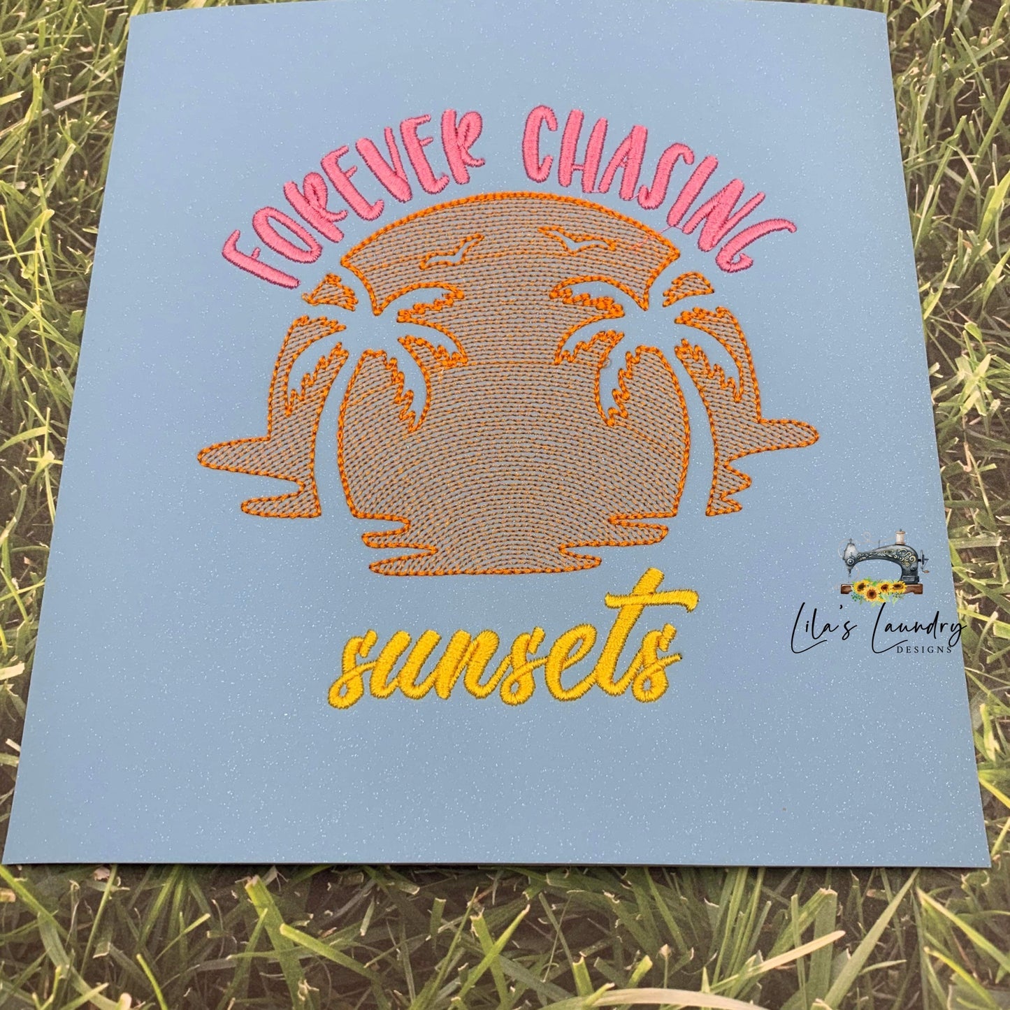 Forever Chasing Sunset - 4 Sizes - Digital Embroidery Design