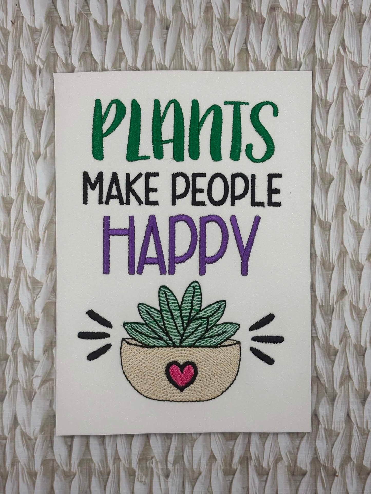 Plants Make People Happy – 4 x 4, 5 x 7, 6 x 10 and 8 x 12 – DIGITAL Embroidery Design