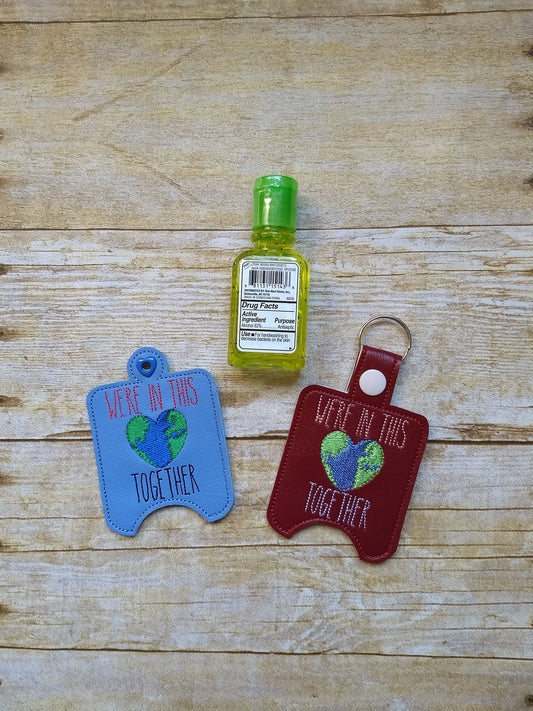 We're In this together Sanitizer Holders - DIGITAL Embroidery DESIGN