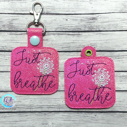Just Breathe Fobs - DIGITAL Embroidery DESIGN