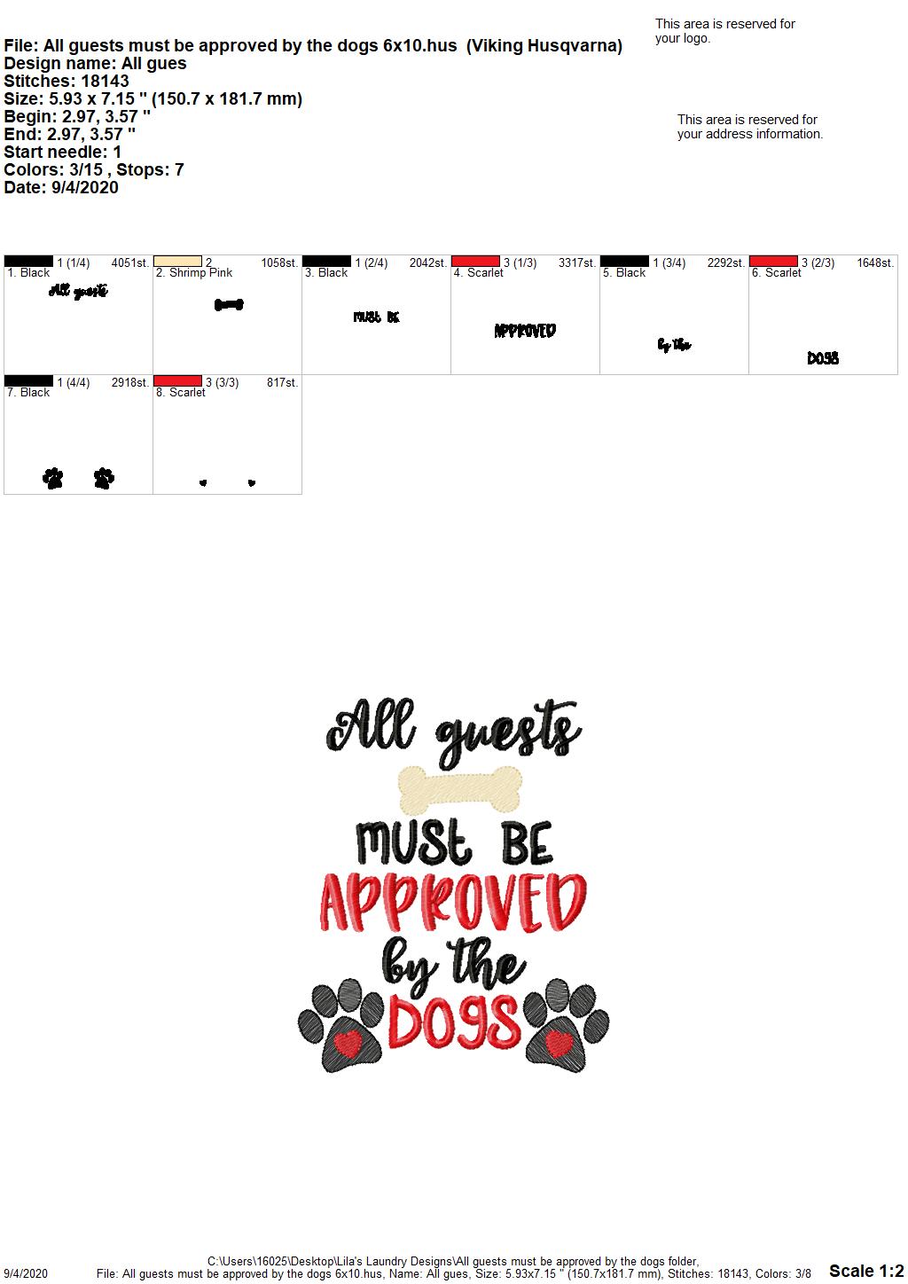 All guests must be approved by the dogs - 2 Sizes - Digital Embroidery Design