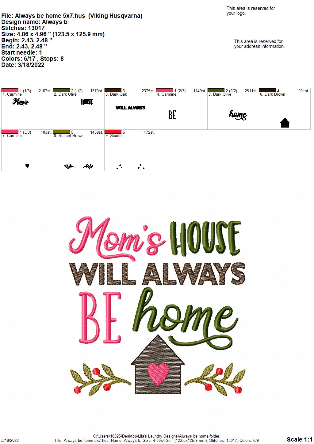 Always Be Home - 3 sizes- Digital Embroidery Design