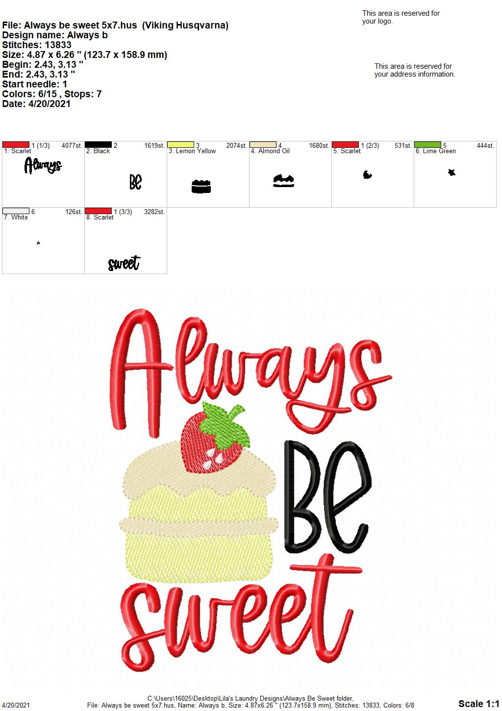 Always Be Sweet - 3 sizes- Digital Embroidery Design