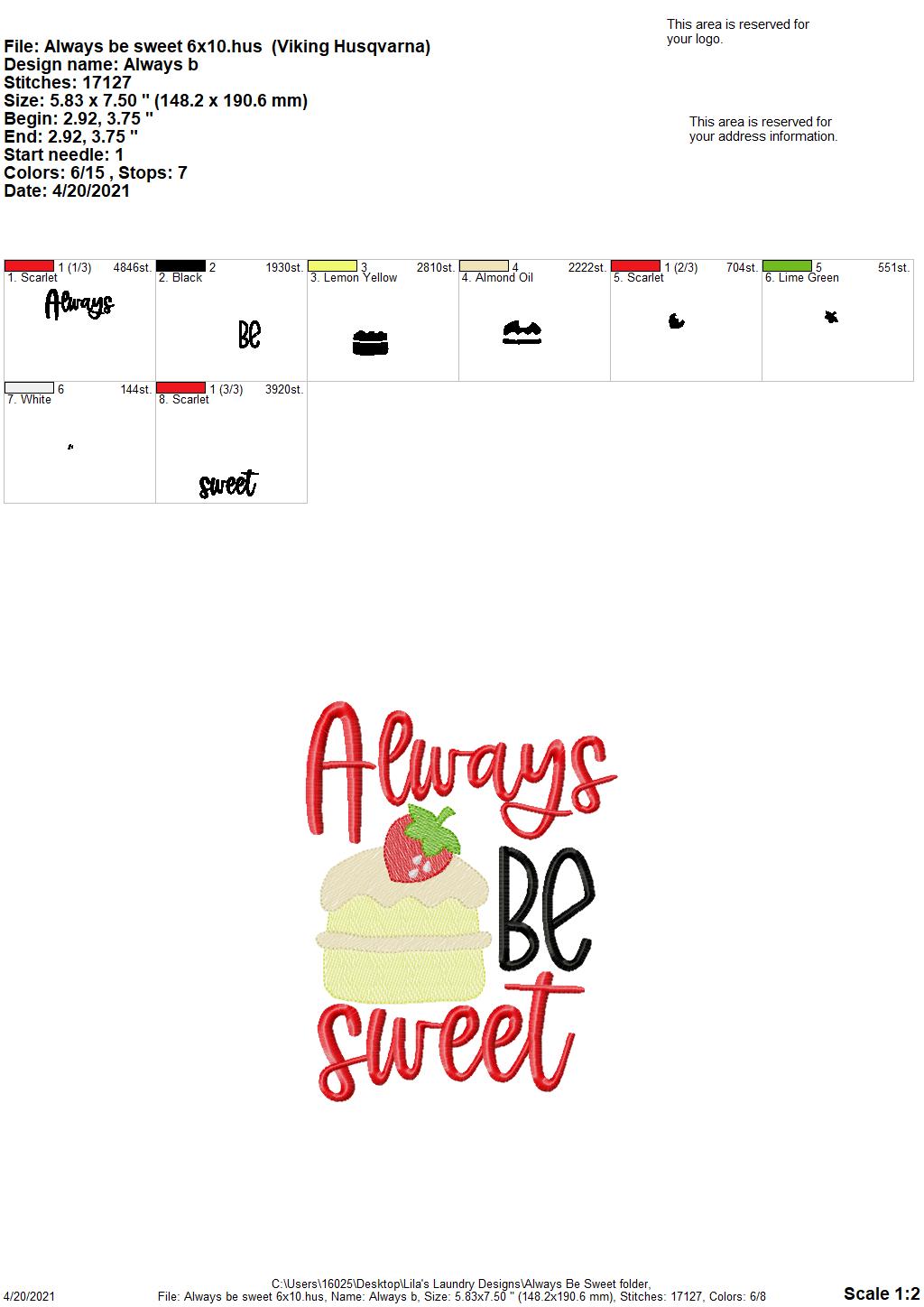Always Be Sweet - 3 sizes- Digital Embroidery Design