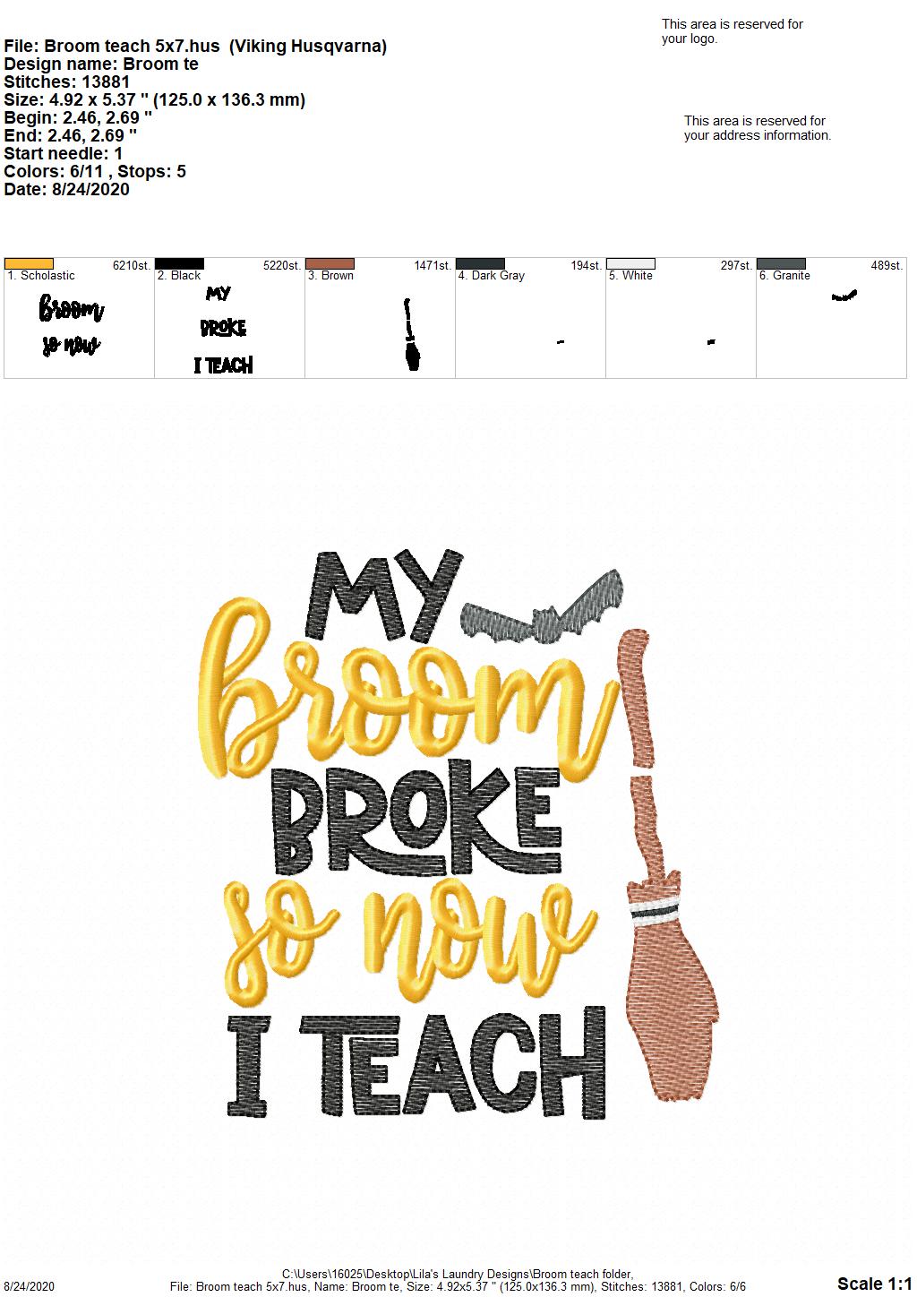 My Broom Broke So Now I Teach - 2 Sizes - Digital Embroidery Design