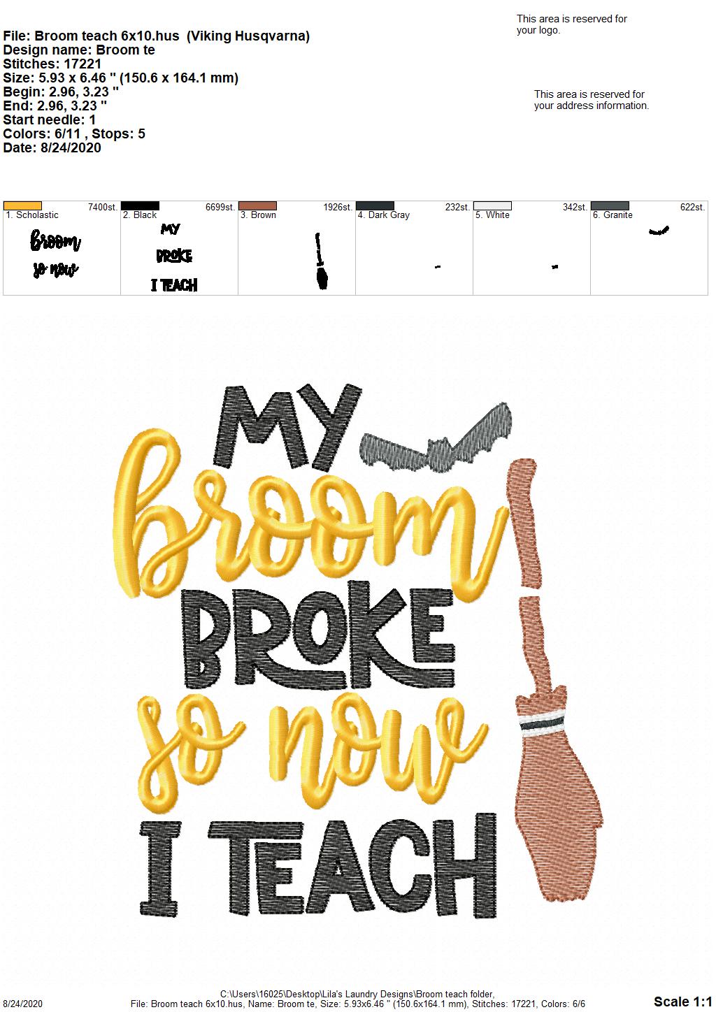 My Broom Broke So Now I Teach - 2 Sizes - Digital Embroidery Design