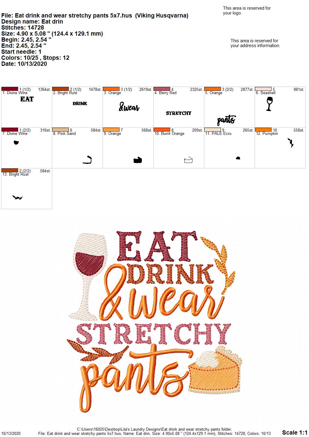 Eat Drink and Wear Stretchy Pants - 2 Sizes - Digital Embroidery Design