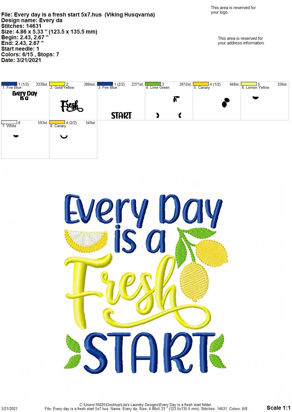 Every Day is a Fresh Start - 3 sizes- Digital Embroidery Design