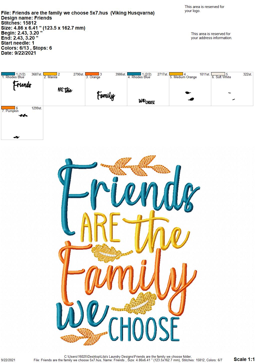 Friends are the Family we Choose - 3 sizes- Digital Embroidery Design