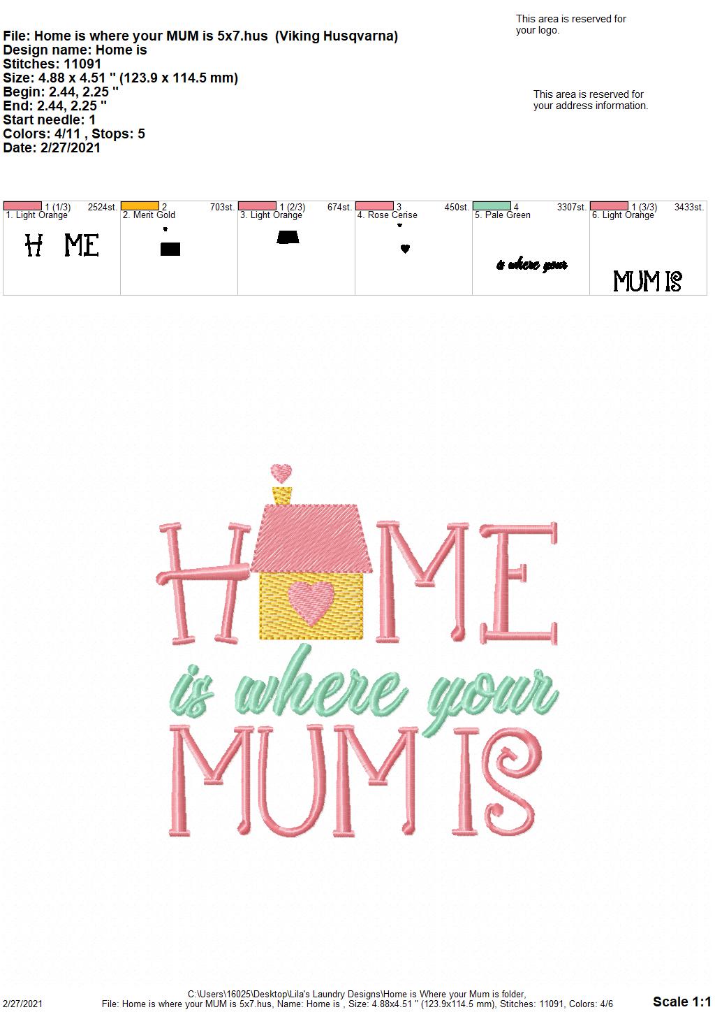 Home is Where your Mum is- 2 sizes- Digital Embroidery Design