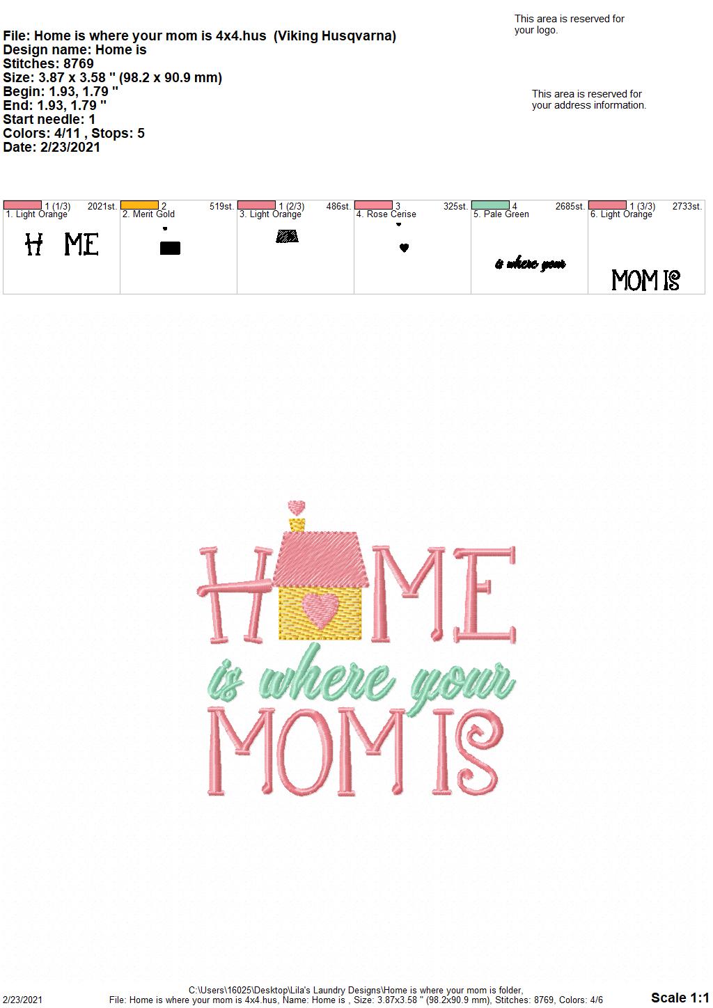 Home is Where your Mom is- 2 sizes- Digital Embroidery Design