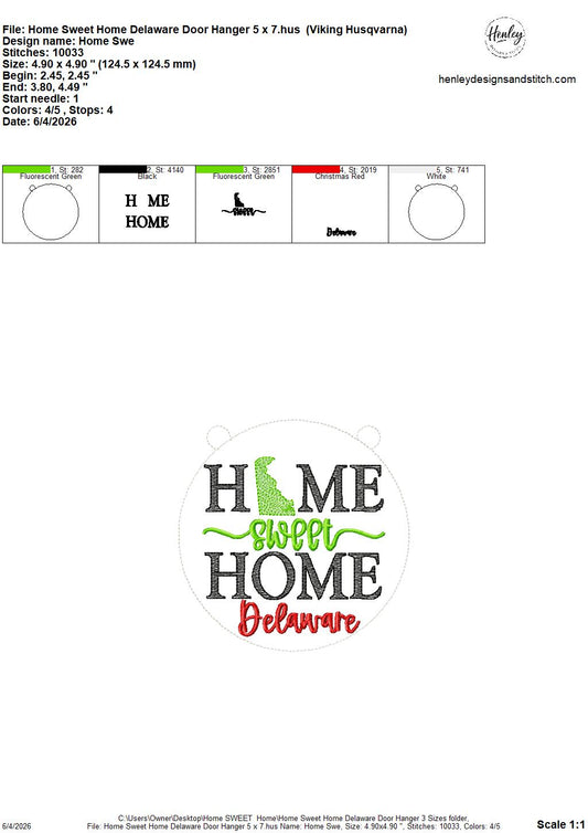 Home Sweet Home – Delaware – DOOR HANGER – 5 x 7, 8 x 8, and 6 x 10 In The Hoop – DIGITAL Embroidery DESIGN
