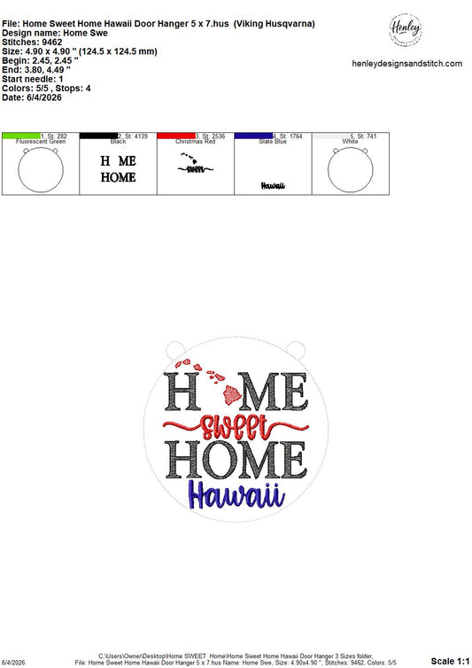 Home Sweet Home – Hawaii – DOOR HANGER – 5 x 7, 8 x 8, and 6 x 10 In The Hoop – DIGITAL Embroidery DESIGN