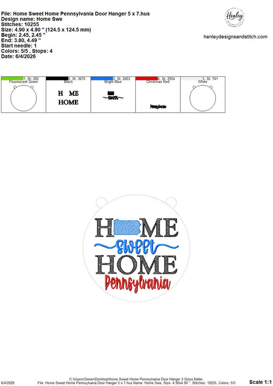 Home Sweet Home – Pennsylvania – DOOR HANGER – 5 x 7, 8 x 8, and 6 x 10 In The Hoop – DIGITAL Embroidery DESIGN