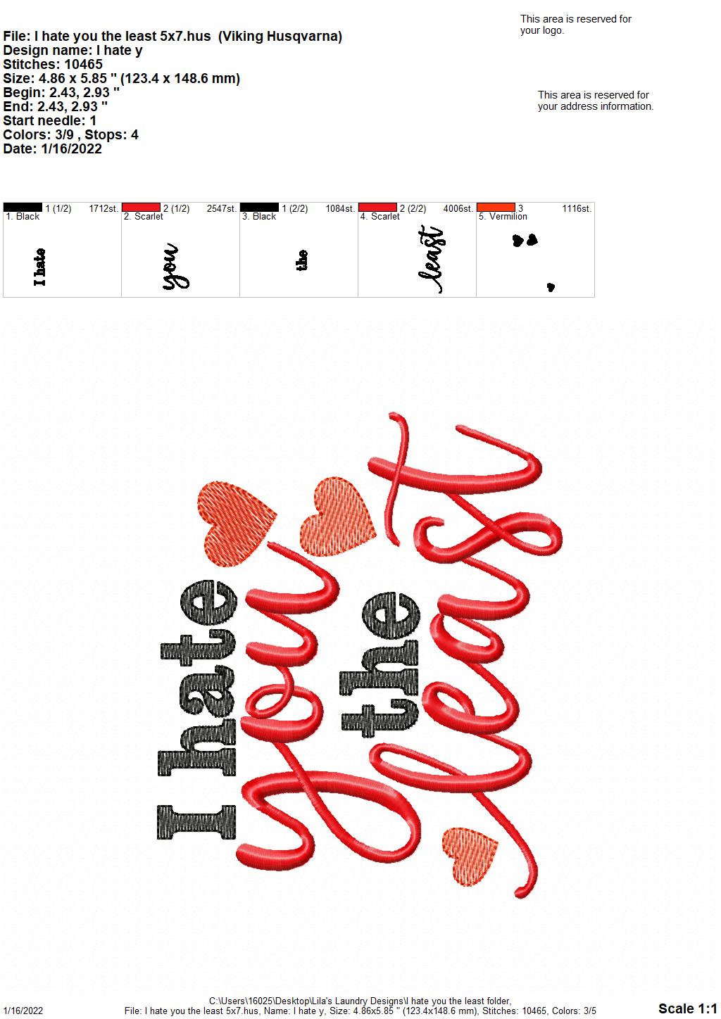 I Hate You the Least - 4 sizes- Digital Embroidery Design