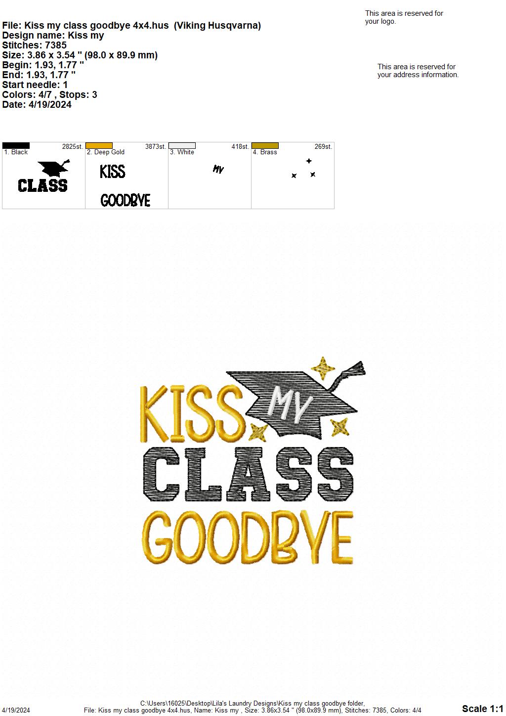 Kiss My Class Goodbye - 4 Sizes - Digital Embroidery Design