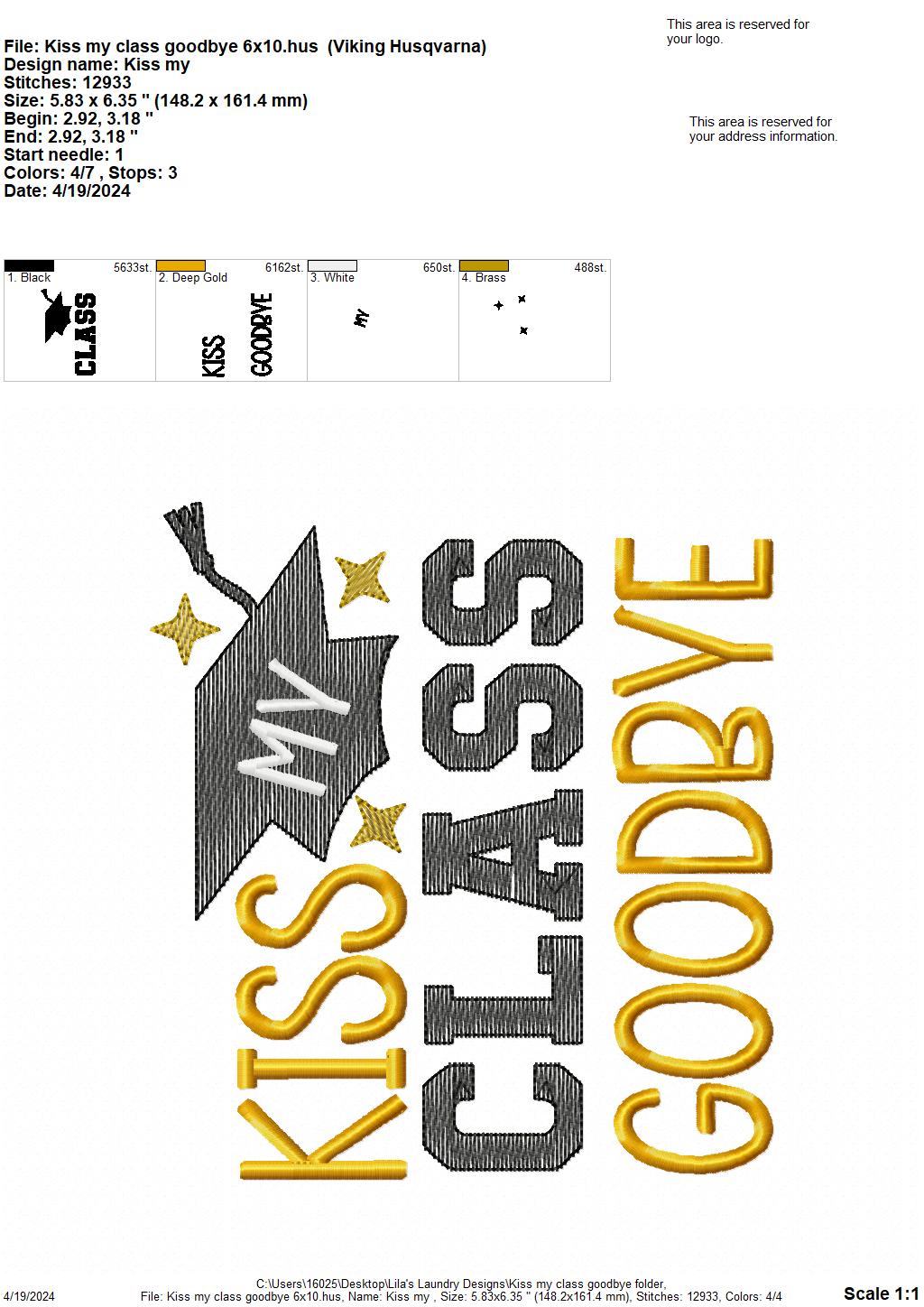 Kiss My Class Goodbye - 4 Sizes - Digital Embroidery Design