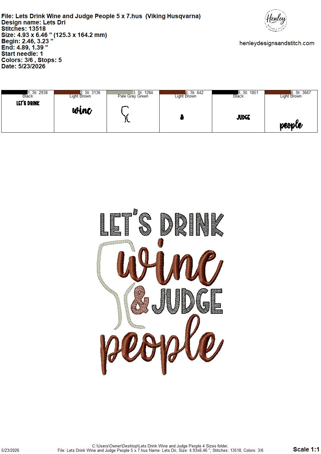 Sketch Let's Drink Wine and Judge People - Wine - 4 x 4, 5 x 7, 6 x 10 and 8 x 12 - DIGITAL Embroidery Design