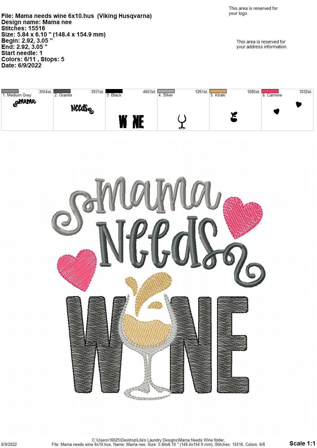 Mama Needs Wine - 3 sizes- Digital Embroidery Design