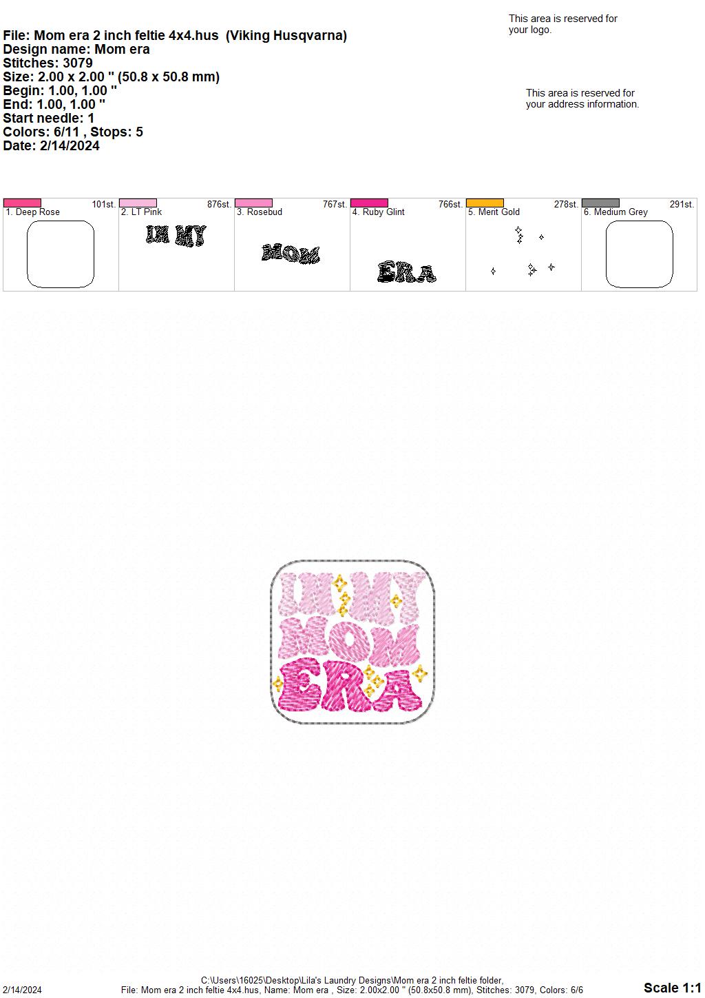 In My Mom Era - 2 Inch Feltie - Digital Embroidery Design