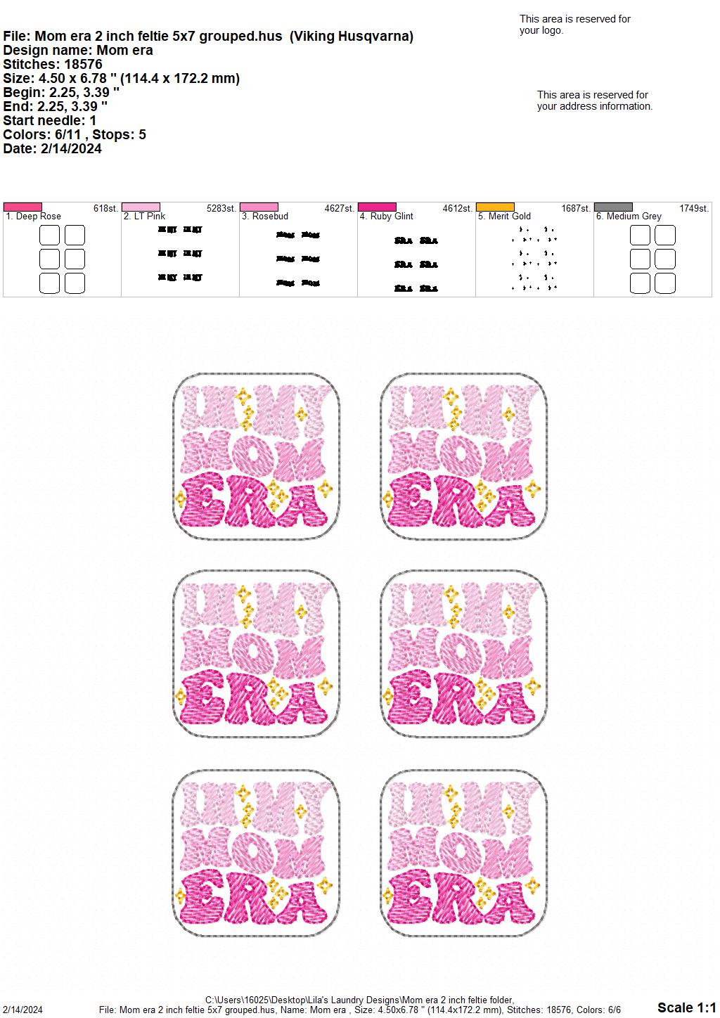 In My Mom Era - 2 Inch Feltie - Digital Embroidery Design
