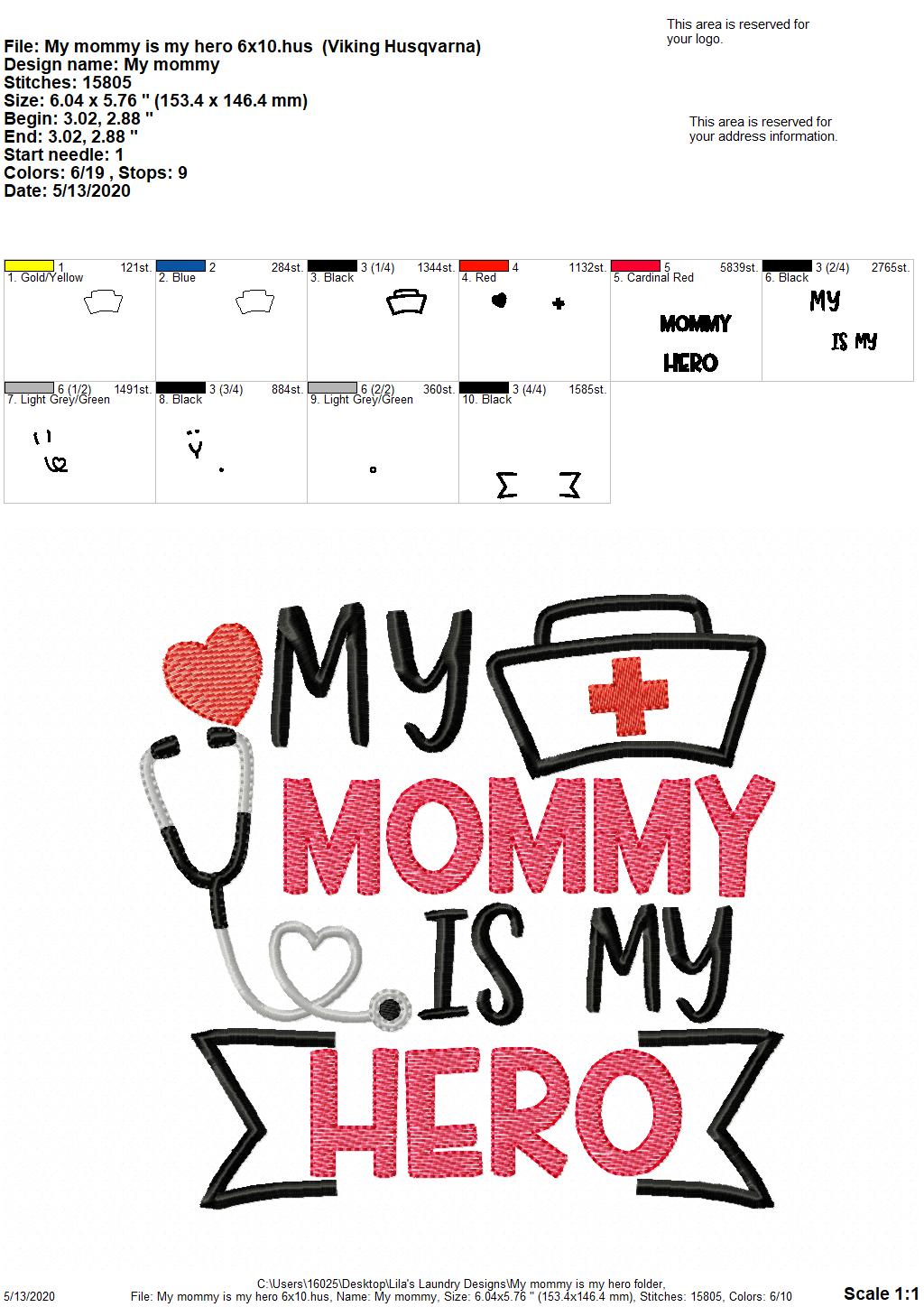 My Mommy is My Hero - 4 Sizes - Digital Embroidery Design