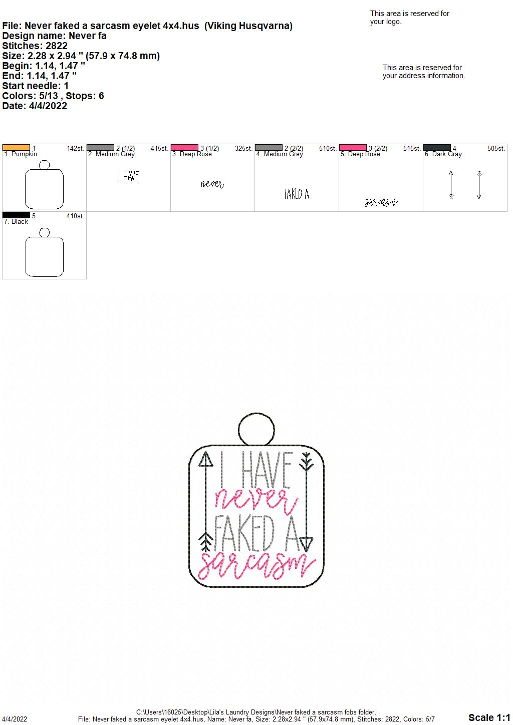 Never Faked A Sarcasm Fobs - DIGITAL Embroidery DESIGN