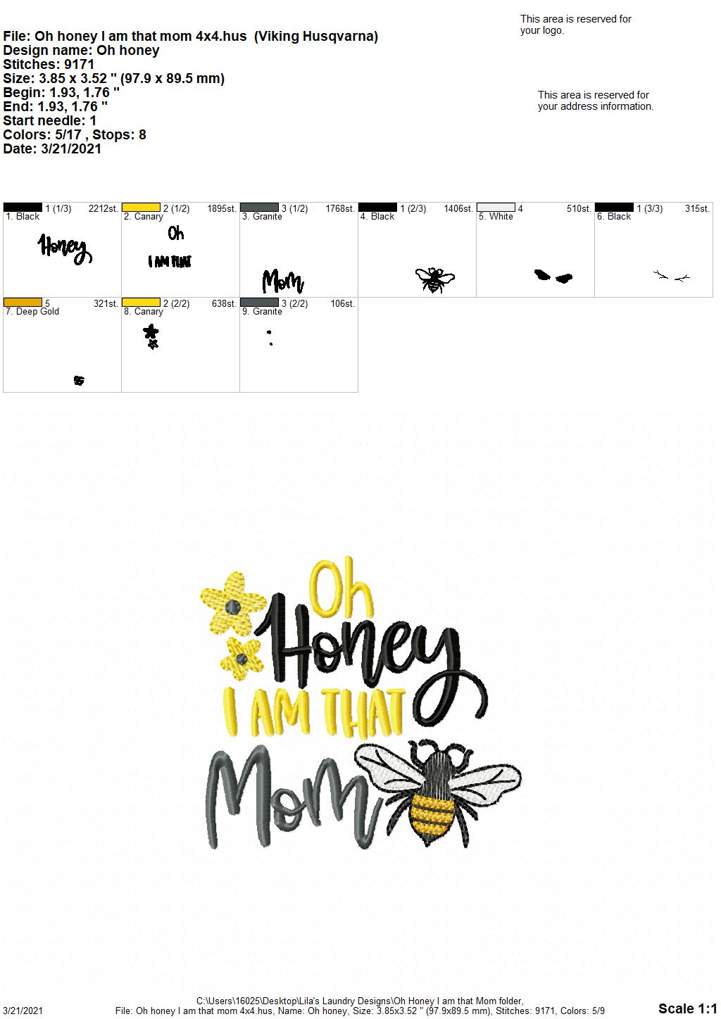 Oh Honey I am that Mom - 3 sizes- Digital Embroidery Design