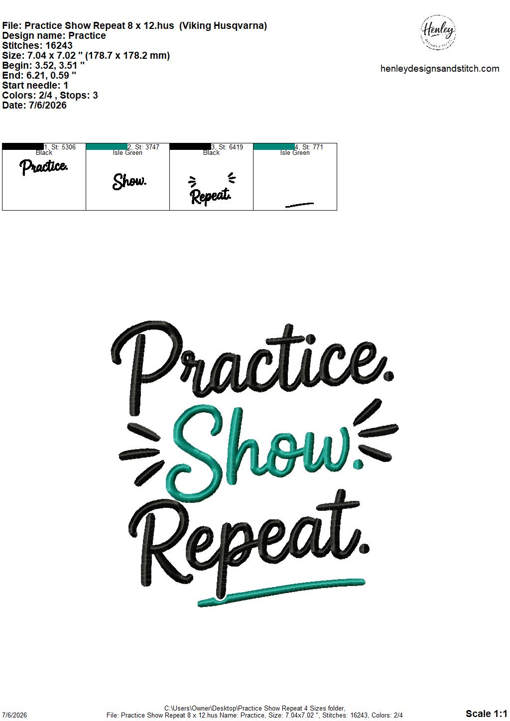 Practice – Show – Repeat – 4 x 4, 5 x 7, 6 x 10 and 8 x 12 – DIGITAL Embroidery Design