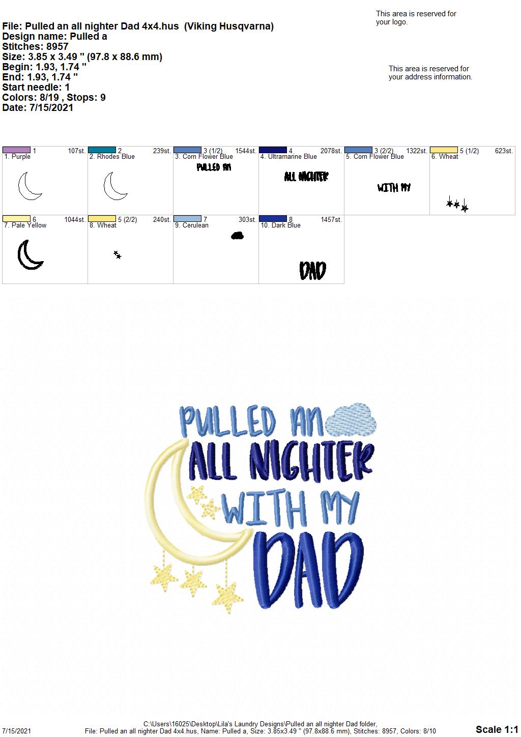 Pulled an All Nighter Dad - 3 sizes- Digital Embroidery Design