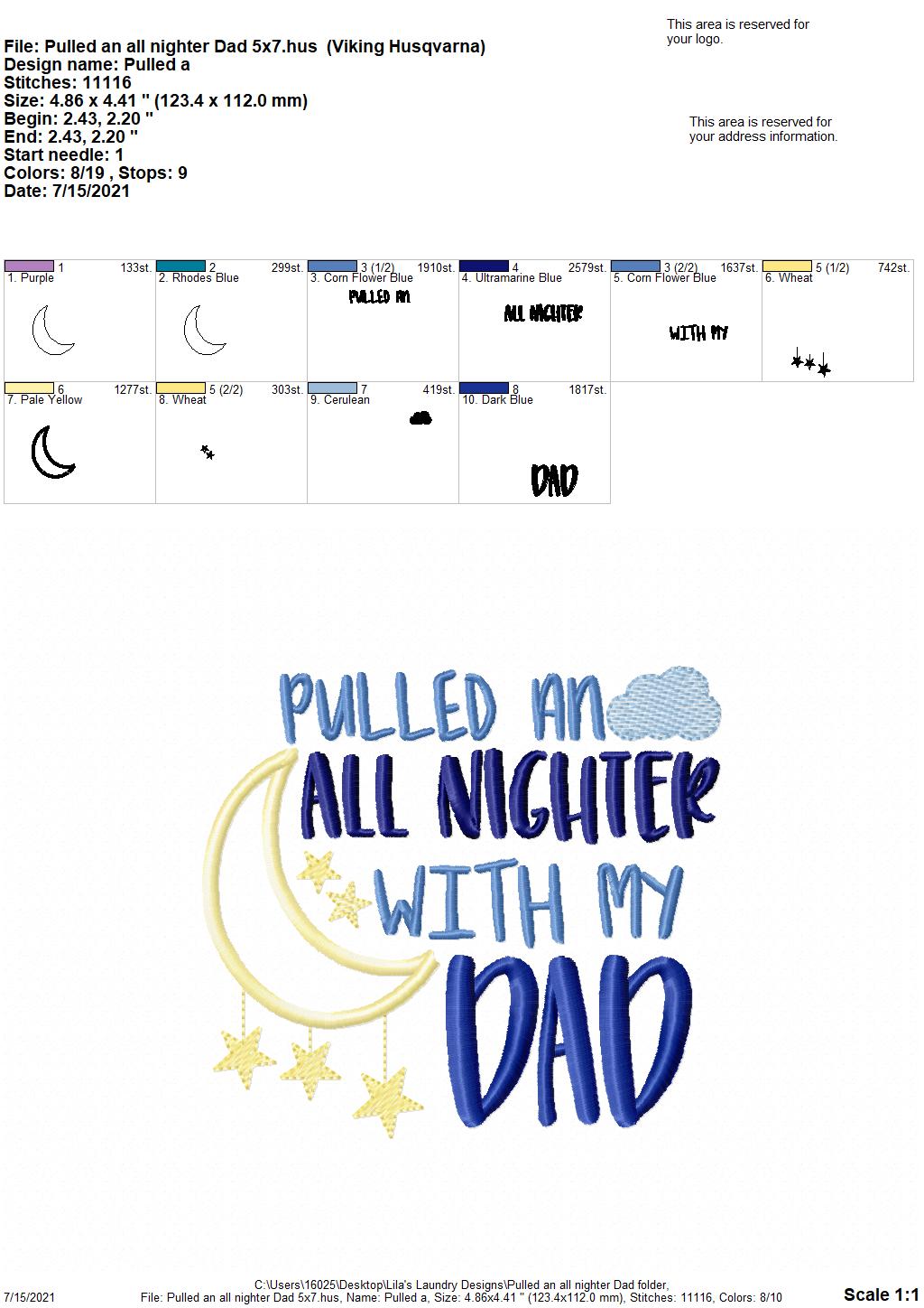 Pulled an All Nighter Dad - 3 sizes- Digital Embroidery Design