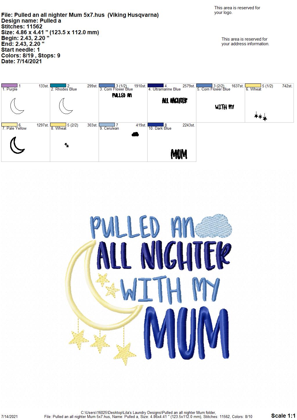 Pulled an All Nighter Mum - 3 sizes- Digital Embroidery Design