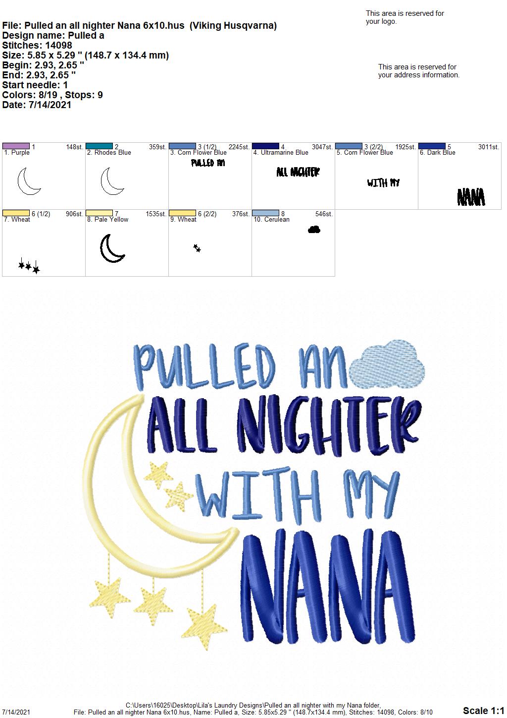 Pulled an All Nighter Nana- 3 sizes- Digital Embroidery Design